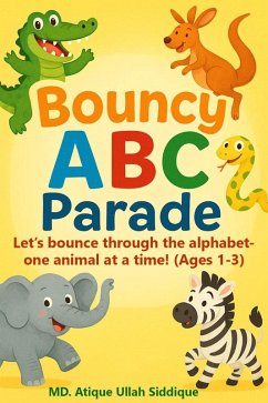Cover Bouncy ABC Parade - A Rhyming Animal Adventure from A to Z for Toddlers (Ages 1-3) (eBook, ePUB)