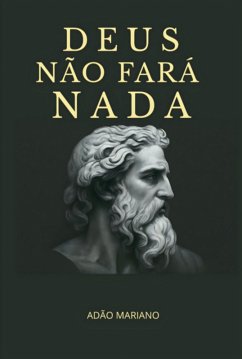 Deus Não Fará Nada (eBook, ePUB) - Mariano, Adao