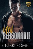 Unreasonable (Heroes of Calvano Security, #4) (eBook, ePUB)
