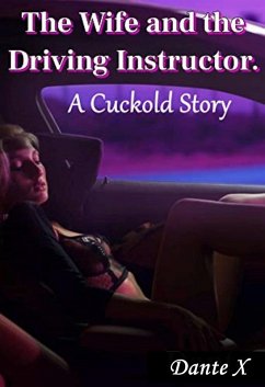 Cover The Wife and the Driving Instructor: A Cuckold Story (eBook, ePUB)