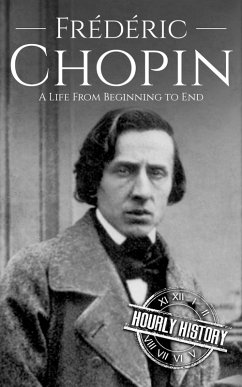 Cover Frédéric Chopin: A Life from Beginning to End (Composer Biographies) (eBook, ePUB)