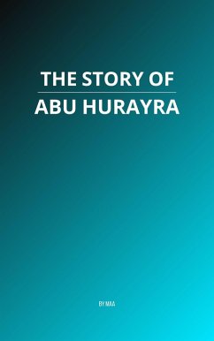 Cover The Story of Abu Hurayra (eBook, ePUB)