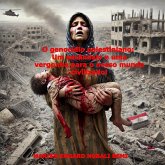 O genocídio palestiniano: Um escândalo e uma vergonha para o nosso mundo civilizado! (eBook, ePUB)