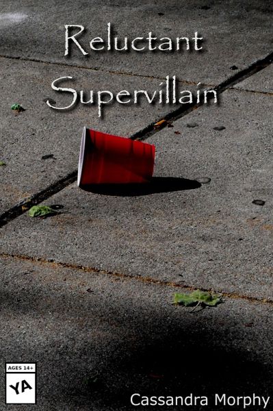 Reluctant Supervillain (eBook, ePUB)