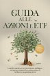 Guida alle Azioni e ETF: La guida... - Bild 1