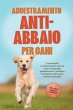 Addestramento anti-abbaio per cani:... - Bild 1