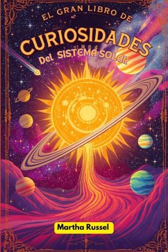 Cover El Gran Libro de Curiosidades del Sistema Solar (eBook, ePUB)