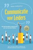 Communicatie voor leiders - De belangrijkste eigenschap van succesvolle leiders: Hoe u uw team leidt en motiveert om effectief ambitieuze doelen te bereiken - inclusief een succesgids voor functioneringsgesprekken (eBook, ePUB)