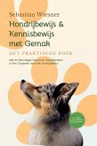 Hondrijbewijs & Kennisbewijs met Gemak - Het Praktische Boek: Met de Benodigde Kennis en Vaardigheden in Een Oogwenk naar het Hondrijbewijs   Inclusief 5-Weken Voorbereidingsplan & Examen Vragen (eBook, ePUB)