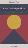 La meccanica quantistica (eBook, ePUB)