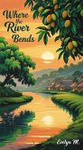 Where the River Bends (eBook, ePUB)