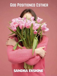 Cover God Positioned Esther (eBook, ePUB)