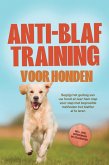 Anti-blaf training voor honden: Begrijp het gedrag van uw hond en leer hem stap voor stap met beproefde methoden het blaffen af te leren - inclusief veel oefeningen en technieken. (eBook, ePUB)