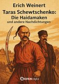 Taras Schewtschenko: Die Haidamaken und andere Nachdichtungen (eBook, PDF) Taras Schewtschenko: Die Haidamaken und andere Nachdichtungen (eBook, PDF)