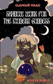 Glamour Magic: Shadow Work for the Modern Goddess (eBook, ePUB)