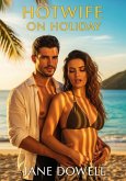 Hotwife on Holiday (eBook, ePUB)