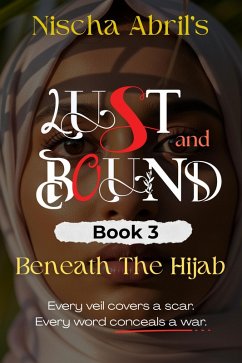 Cover Beneath The Hijab (Lust & Bound, #3) (eBook, ePUB)