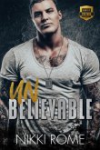 Unbelievable (Heroes of Calvano Security, #1) (eBook, ePUB)