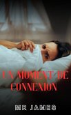 Un moment de Connexion (eBook, ePUB) Un moment de Connexion (eBook, ePUB)