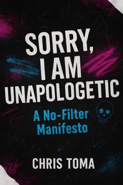 Cover Sorry I Am Unapologetic (eBook, ePUB)