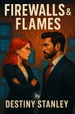Firewalls & Flames (eBook, ePUB) Firewalls & Flames (eBook, ePUB)