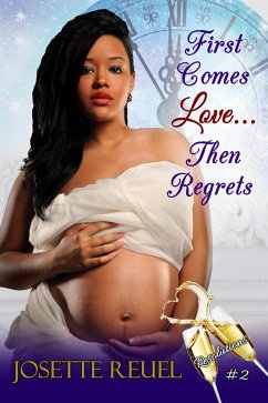Cover First Comes Love... Then Regrets: Resolutions (eBook, ePUB)