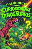 El Gran Libro de Curiosidades sobre Dinosaurios! (eBook, ePUB)