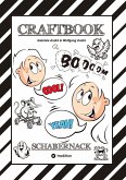 CRAFTBOOK - LUSTIGE AUSMALMOTIVE - TUTORIAL - KNIFFLIGE RÄTSEL - AUFGABEN - STORY TELLING - WISSENSWERTES ÜBER SCHABERNACK - VORLAGEN CRAFTBOOK - LUSTIGE AUSMALMOTIVE - TUTORIAL - KNIFFLIGE RÄTSEL - AUFGABEN - STORY TELLING - WISSENSWERTES ÜBER SCHABERNACK - VORLAGEN