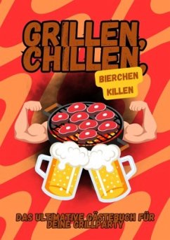 Grillen, chillen, Bierchen killen