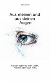 Aus meinen und aus deinen Augen