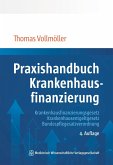 Praxishandbuch Krankenhausfinanzierung Praxishandbuch Krankenhausfinanzierung