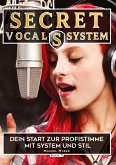 Secret Vocal System, Das Konzept, das Gesang revolutioniert, SVS, Gesang, Gesangbuch, Marcel Huber