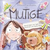 Gutenachtgeschichte für Mutige Gutenachtgeschichte für Mutige