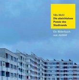 Die absichtslose Poesie des Stadtrands Die absichtslose Poesie des Stadtrands