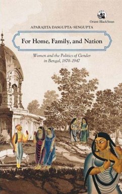 For Home, Family & Nation - Dasgupta-Sengupta, Aparajita