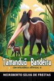 Tamanduá Bandeira (eBook, ePUB) Tamanduá Bandeira (eBook, ePUB)