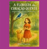 A Floresta Do Coração Quente (eBook, ePUB)