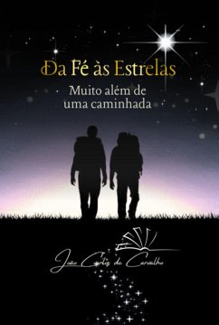 Cover Da Fé Às Estrelas (eBook, ePUB)