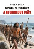 A Guerra Dos Clãs (eBook, ePUB)
