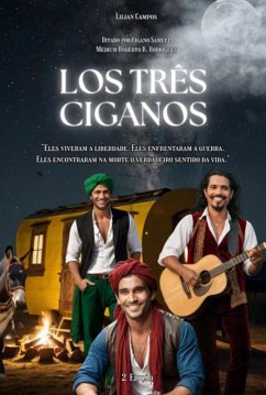 Los Três Ciganos (eBook, ePUB) - Campos, Lilian