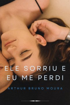 Cover Ele Sorriu E Eu Me Perdi (eBook, ePUB)