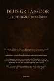 Deus Falava Na Dor, E Você Chamou De Silêncio (eBook, ePUB)