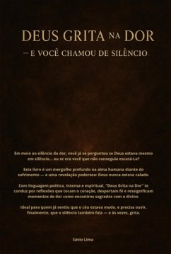 Cover Deus Falava Na Dor, E Você Chamou De Silêncio (eBook, ePUB)