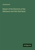 Report of the Directors of the Baltimore and Ohio Rail Raod