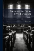 ÃlÃ(c)ments De Droit Civil Espagnol