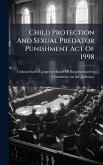 Child Protection And Sexual Predator Punishment Act Of 1998 Child Protection And Sexual Predator Punishment Act Of 1998