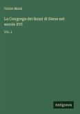 La Congrega dei Rozzi di Siena nel secolo XVI