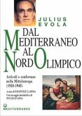 Dal Mediterraneo al Nord Olimpico. Articoli e conferenze nella Mitteleuropa (1920-1945) Dal Mediterraneo al Nord Olimpico. Articoli e conferenze nella Mitteleuropa (1920-1945)