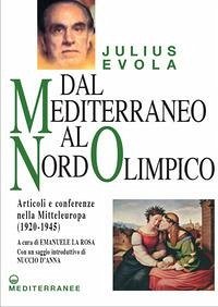 Cover Dal Mediterraneo al Nord Olimpico. Articoli e conferenze nella Mitteleuropa (1920-1945)