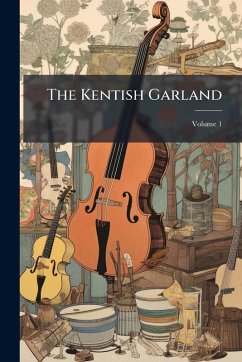 The Kentish Garland
